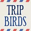 Tripbirds